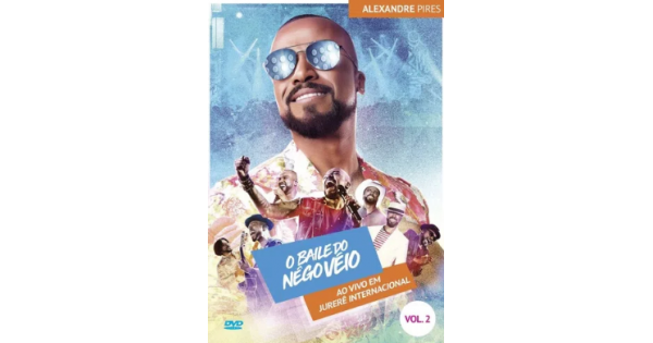 DVD Alexandre Pires - O Baile Do Nego Véio Vol. 2: Ao Vivo Em
